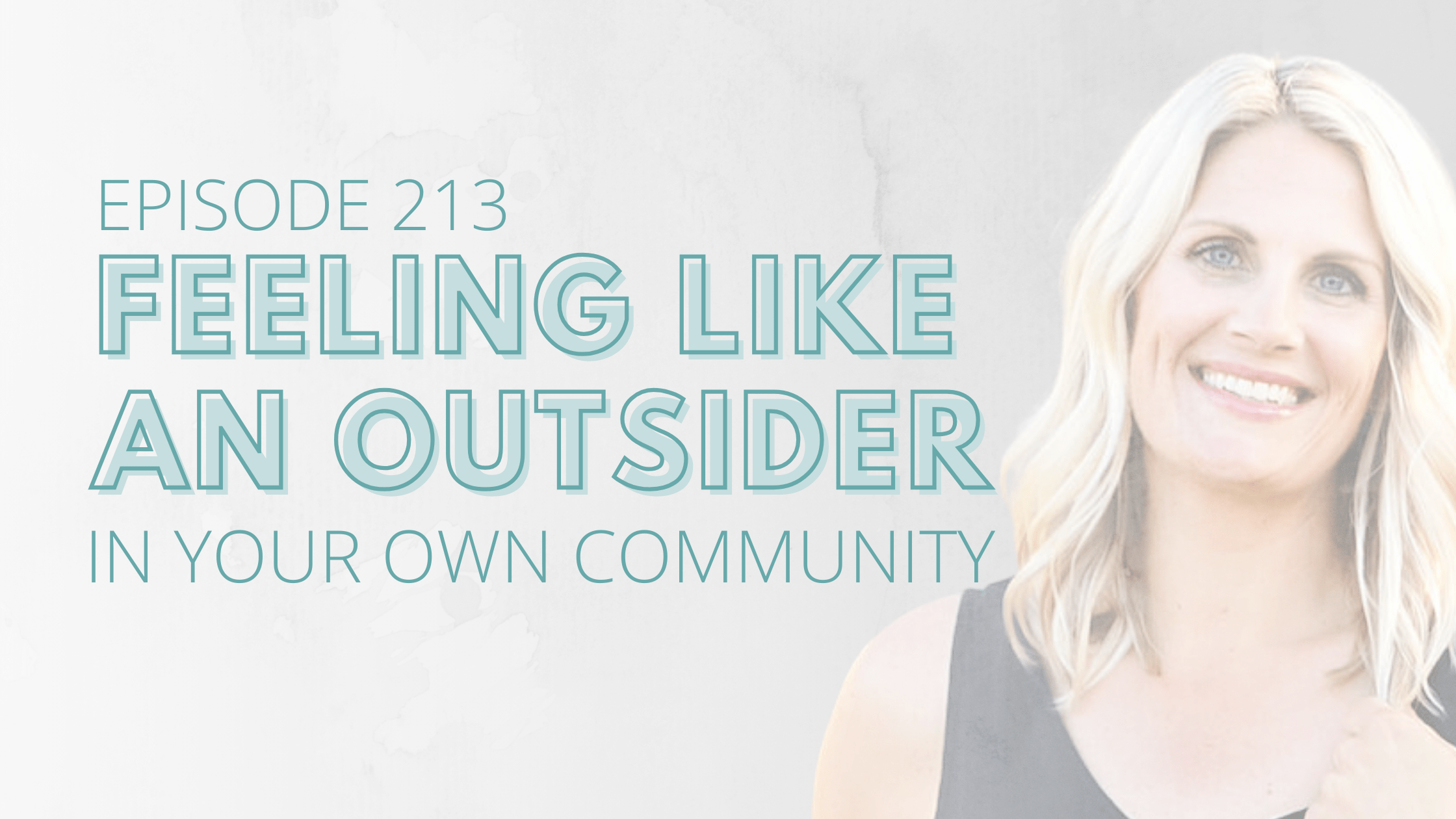 Feeling Like An Outsider In Your Own Community