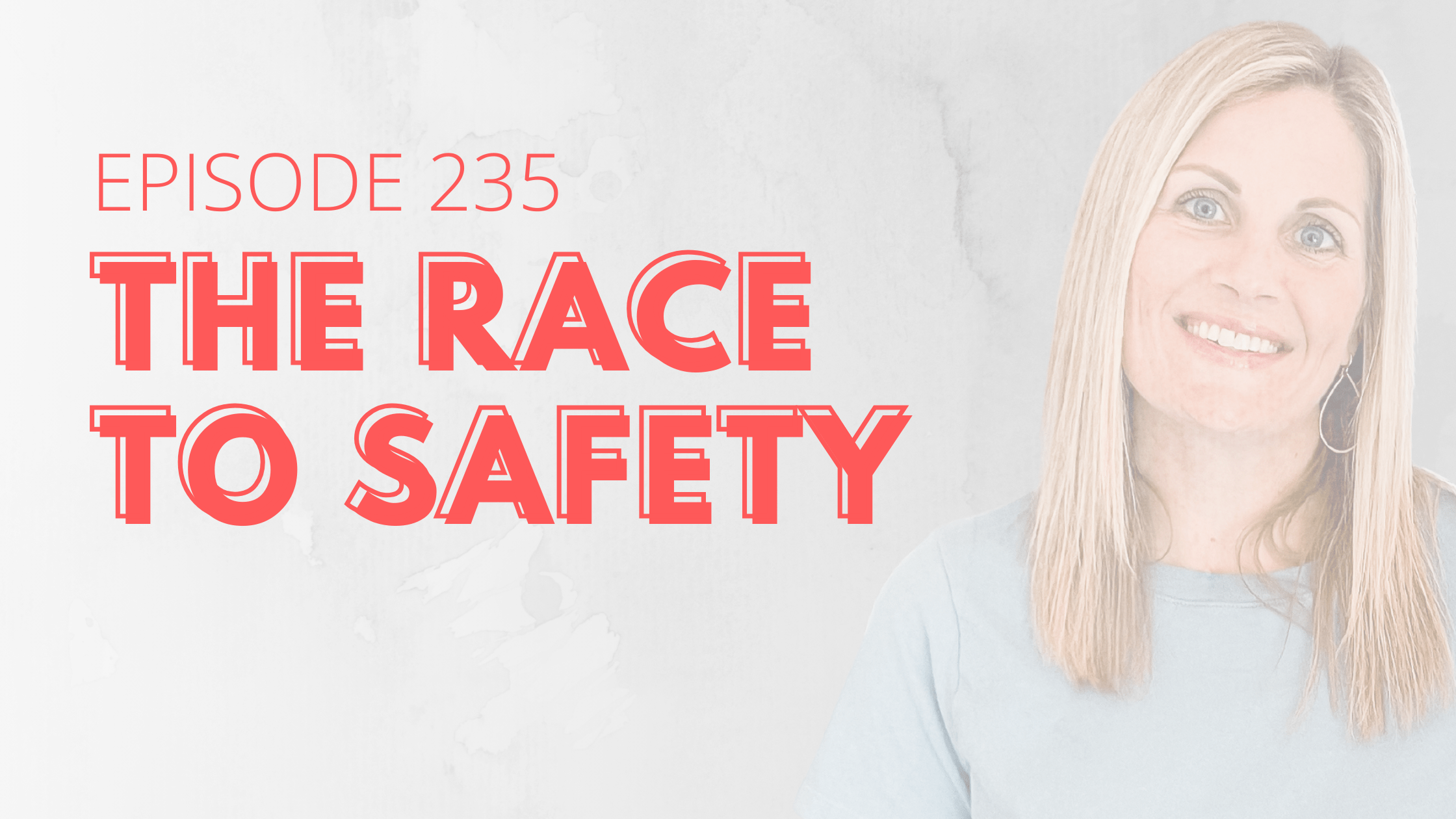 The Race To Safety